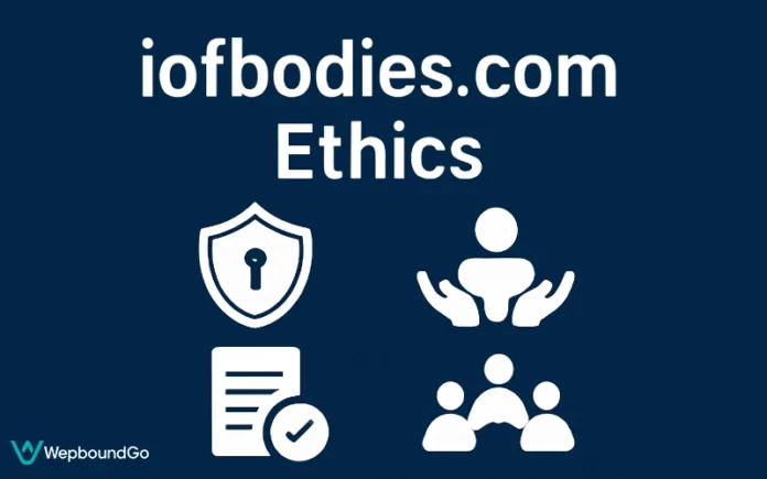 iofbodies.com Ethics: Privacy, Security & User Autonomy